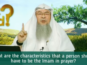 What are the characteristics a person should have to be the imam in prayer?