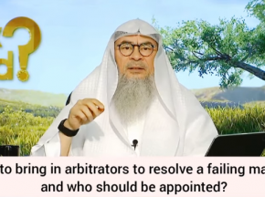 When to bring in arbitrators to resolve a failing marriage & who should be appointed