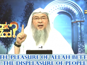 Pleasure of Allah is better than the Displeasure of People