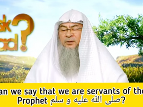 Can we say we are the servants (Ghulam) of the Prophet ﷺ‎?