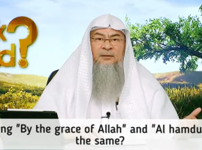 Is saying "By the Grace of Allah" and "Alhamdulillah" the same?