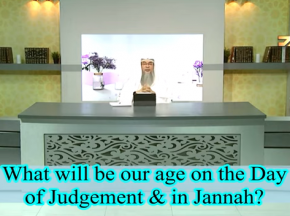 What will be our age in Paradise / Jannah?