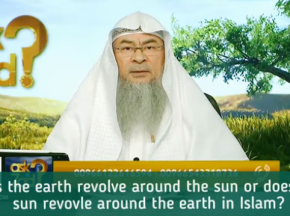 Does the earth revolve around the sun or the sun revolves around the earth in Islam?