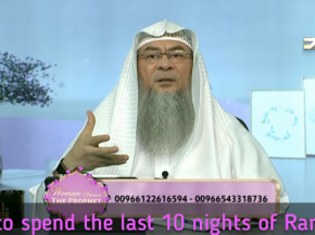How to spend the last 10 days of Ramadan?