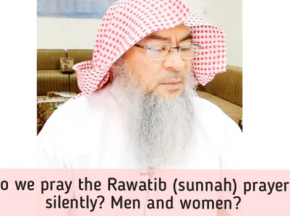 Do we pray the Rawatib (Sunnah) Prayers silently? Men & Women?