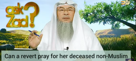 Can a revert pray for her deceased non Muslim parents or loved ones?