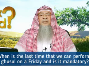 When is the begining and end time for Friday Ghusl & Is Friday Ghusl mandatory?