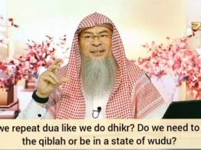 Can we repeat dua like we repeat dhikr (Presence of mind 4 dua) Face qibla, make wudu?