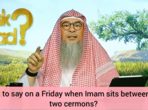 What to say on Friday when Imam sits between the two khutbahs ( sermons )