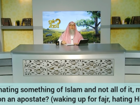 Does hating something of Islam make me an apostate (hating hijab, waking up for fajr?