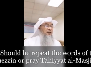 Should I repeat the adhan or pray tahiyatul masjid, what about during Friday prayer