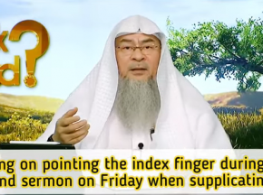 ​Ruling on Imam pointing index finger when making dua in 2nd khutbah of Friday Prayer?