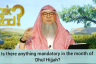 Is there anything mandatory in the month of dhul hijjah?