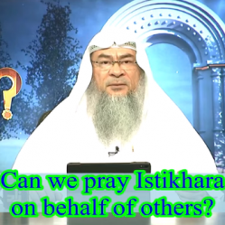 Can we pray Istekhara on behalf of others?