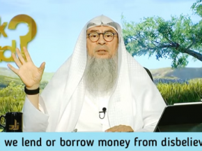 Can we lend or borrow money from disbelievers?