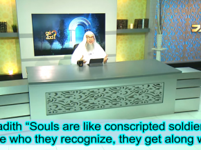 Hadith: Souls are like conscripted soldiers, those who they recognise they get along
