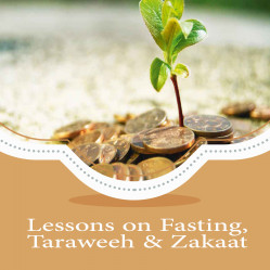 Lessons on Fasting, Taraweeh & Zakaat