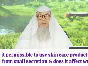 Skin care products made with snail excretion, does it affect wudu? #Assim