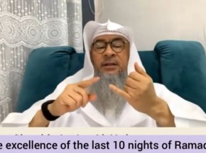 The excellence of the last 10 nights of Ramadan