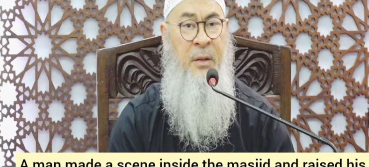 A man made a scene inside the masjid & raised his voice